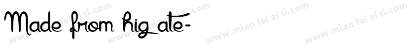 Made from hig ate字体转换